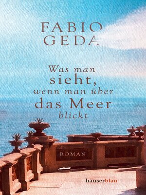 cover image of Was man sieht, wenn man über das Meer blickt